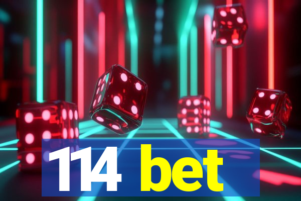 114 bet